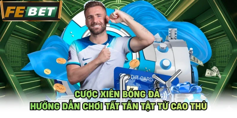 Cược xiên bóng đá