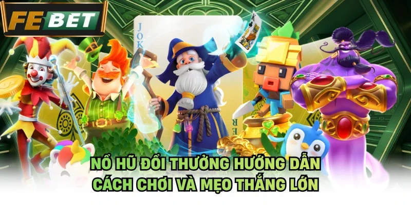 Nổ hũ đổi thưởng
