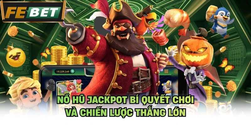 Nổ hũ jackpot