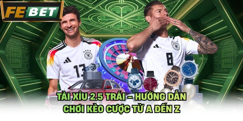 Tài xỉu 2.5 trái