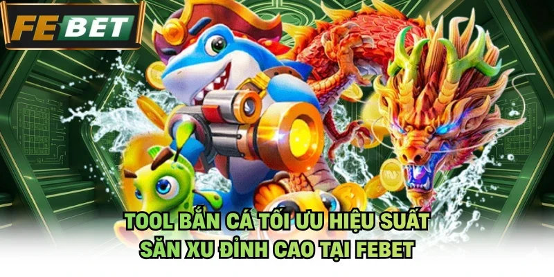 tool bắn cá
